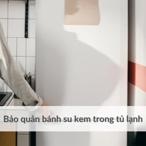 Tủ lạnh bảo quản bánh su kem khá tốt