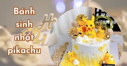 99+ Những mẫu bánh sinh nhật pikachu độc đáo và ấn tượng nhất