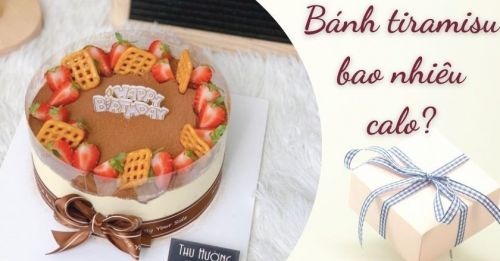 1 cái bánh tiramisu bao nhiêu calo? Ăn có béo không?