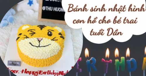 Những mẫu bánh sinh nhật hình con hổ ngộ nghĩnh cho bé trai tuổi Dần